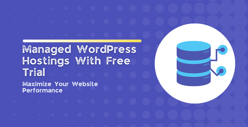 Managed WordPress hosting free trial