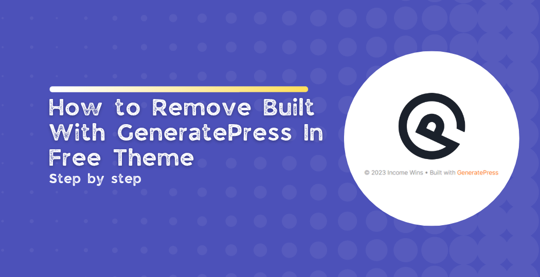 Remove Built With Generatepress