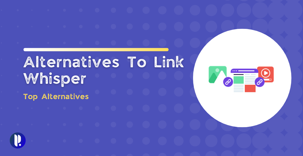 Alternatives To Link Whisper