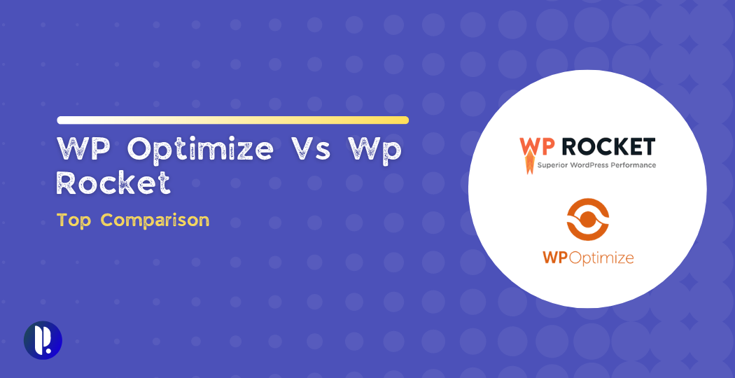 WP Optimize Vs Wp Rocket