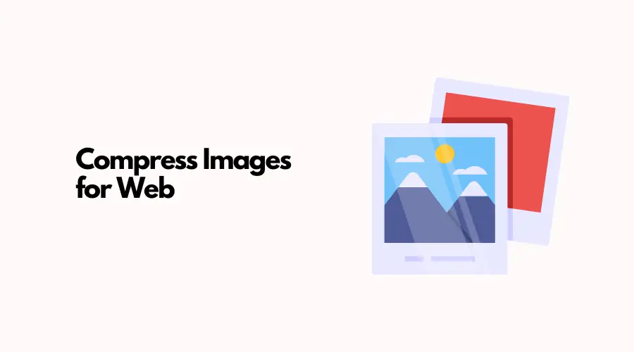 Compress images for web